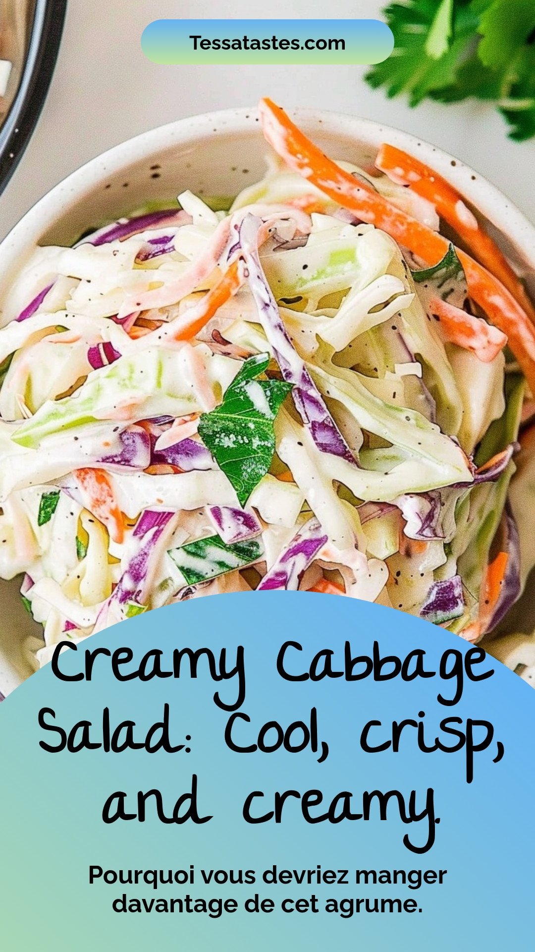 Creamy Cabbage Salad: Cool, crisp, and creamy.