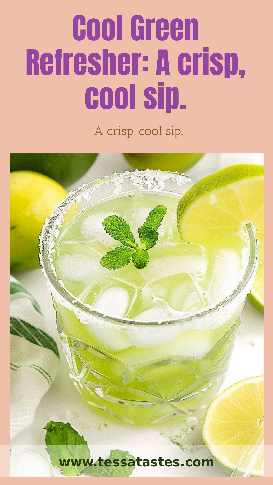 Cool Green Refresher: A crisp, cool sip.
