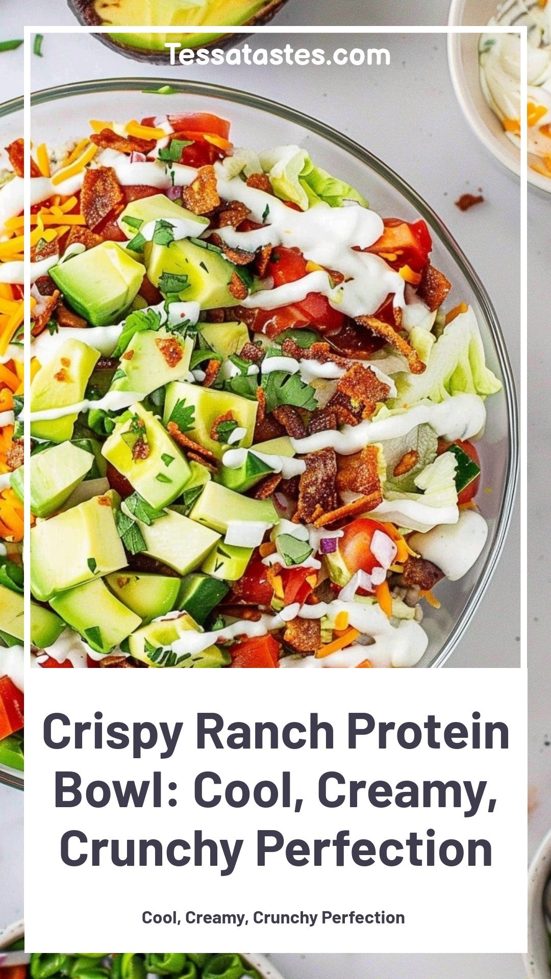 Crispy Ranch Protein Bowl: Cool, Creamy, Crunchy Perfection