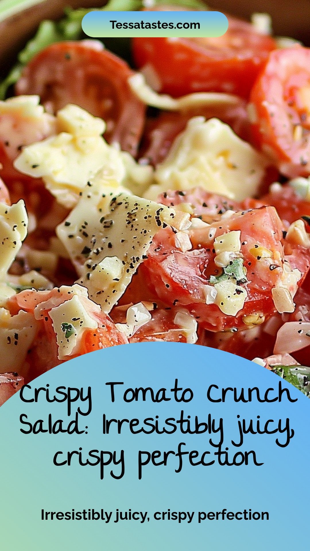 Crispy Tomato Crunch Salad: Irresistibly juicy, crispy perfection