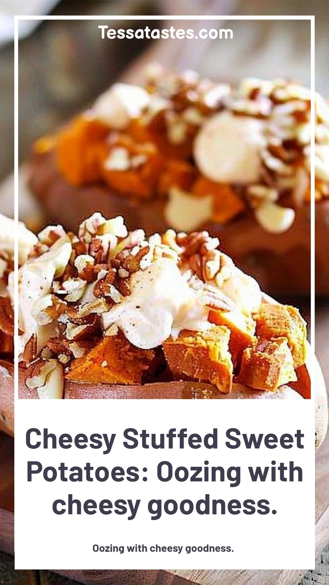 Cheesy Stuffed Sweet Potatoes: Oozing with cheesy goodness.