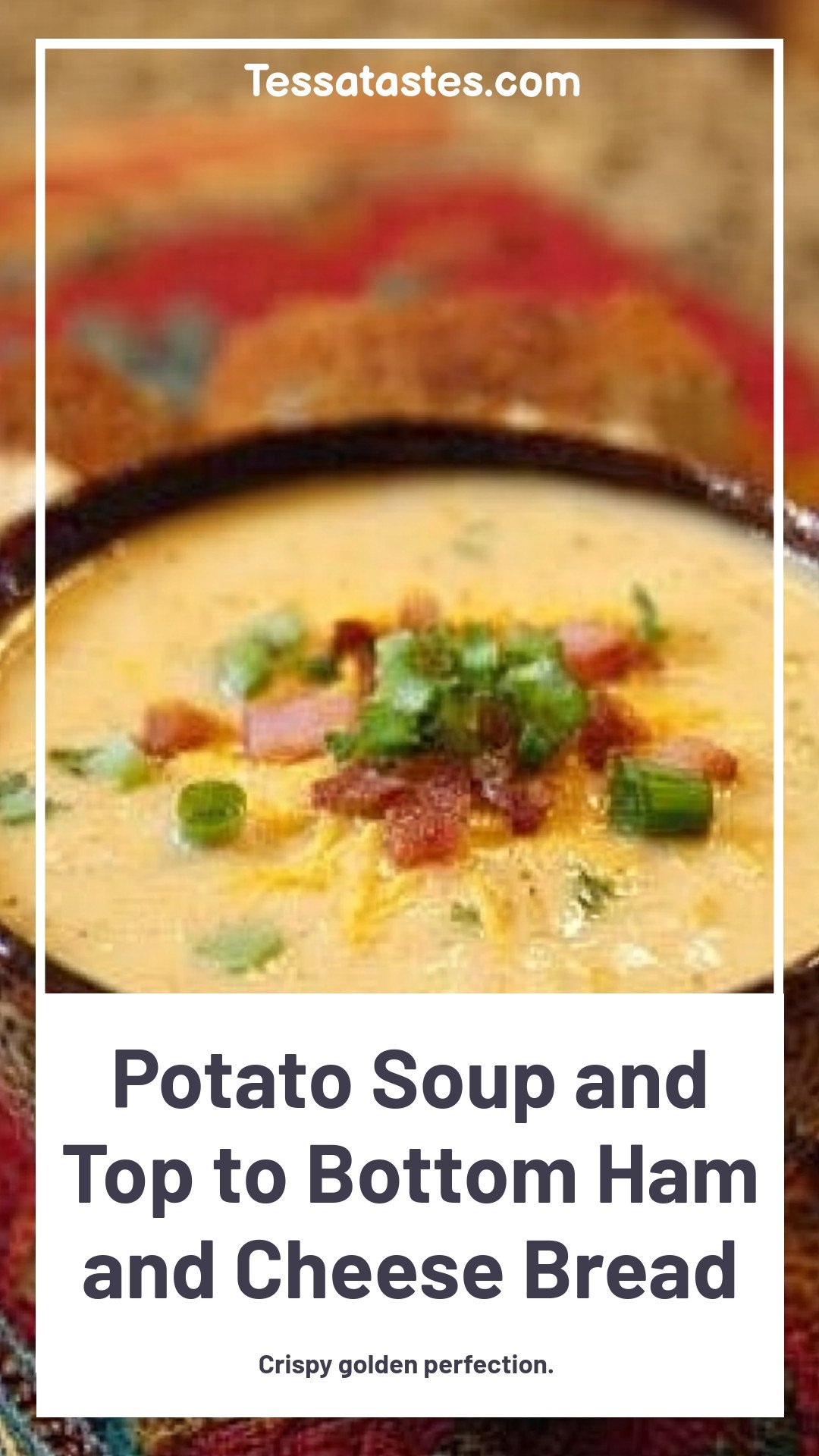 Potato Soup and Top to Bottom Ham and Cheese Bread