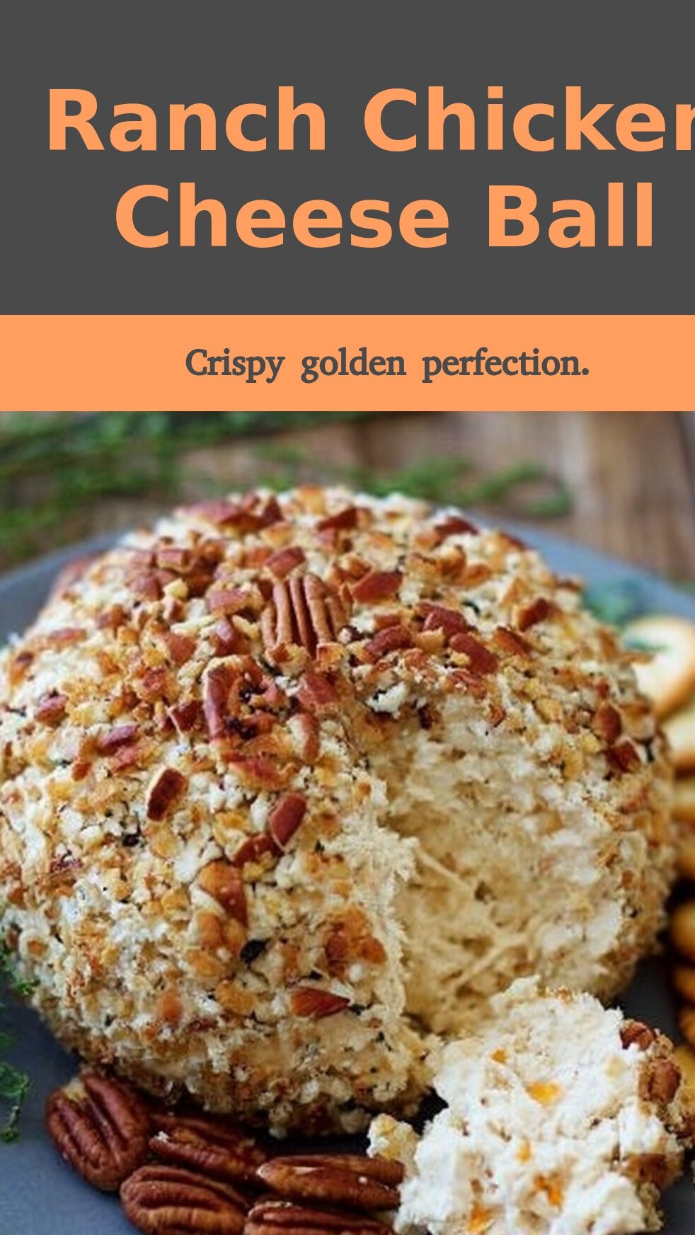 Ranch Chicken Cheese Ball