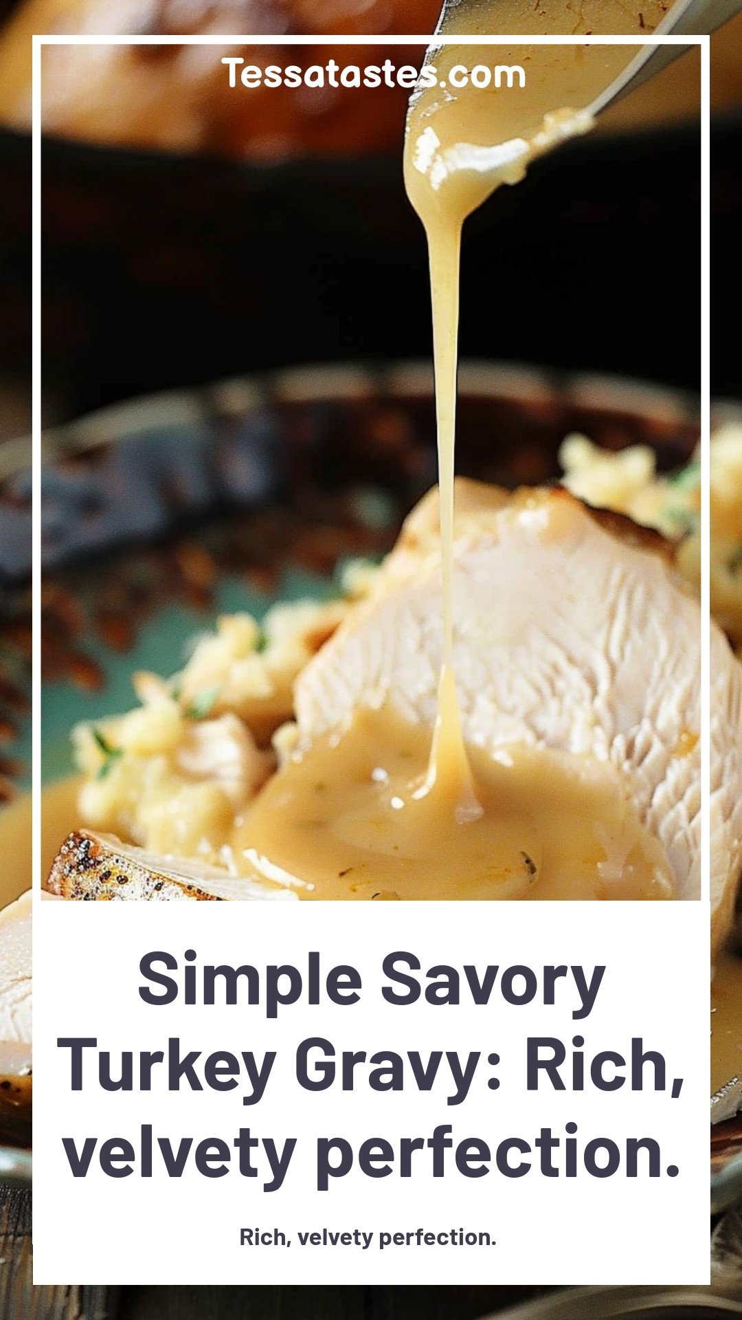 Simple Savory Turkey Gravy: Rich, velvety perfection.