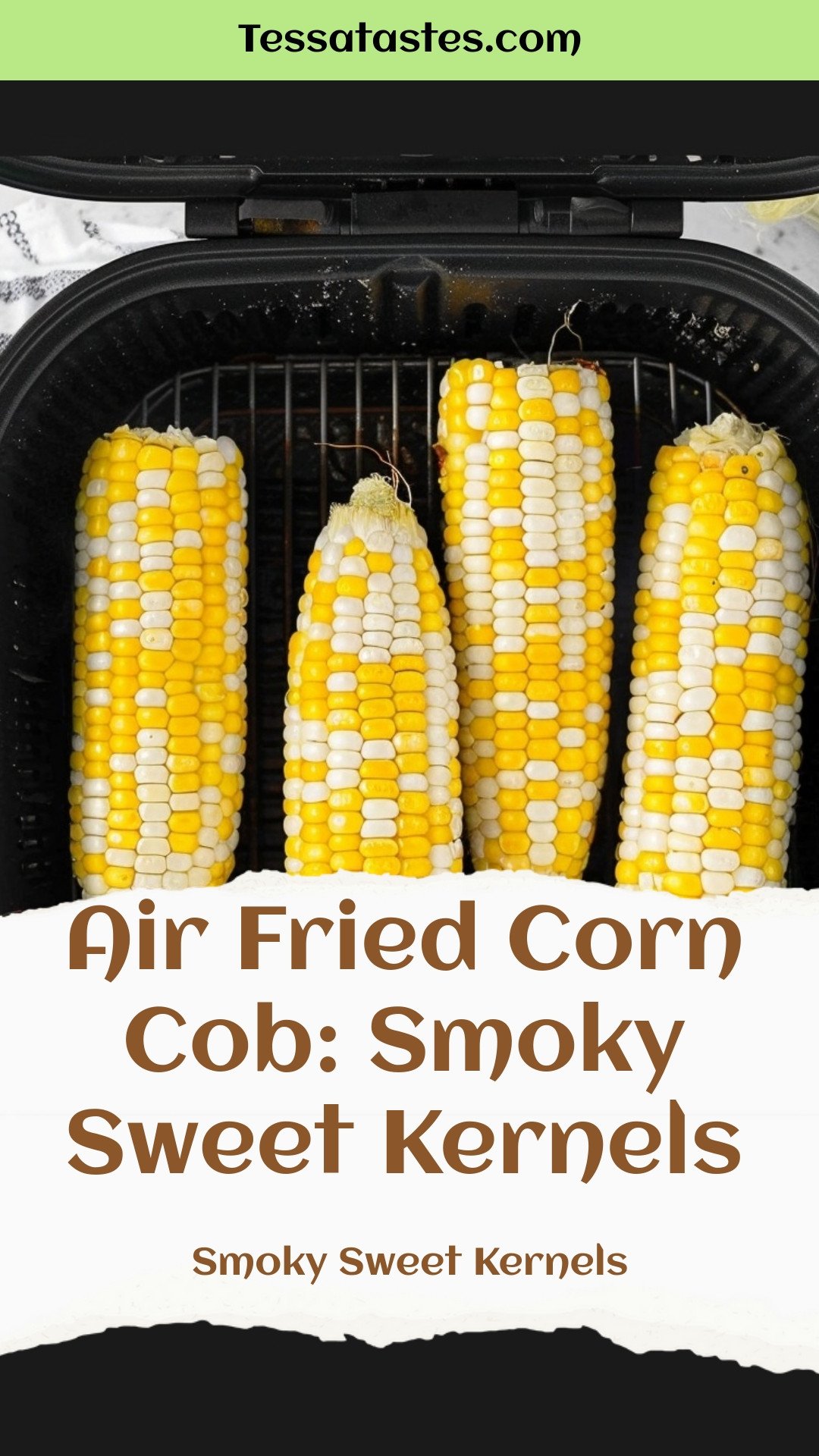Air Fried Corn Cob: Smoky Sweet Kernels