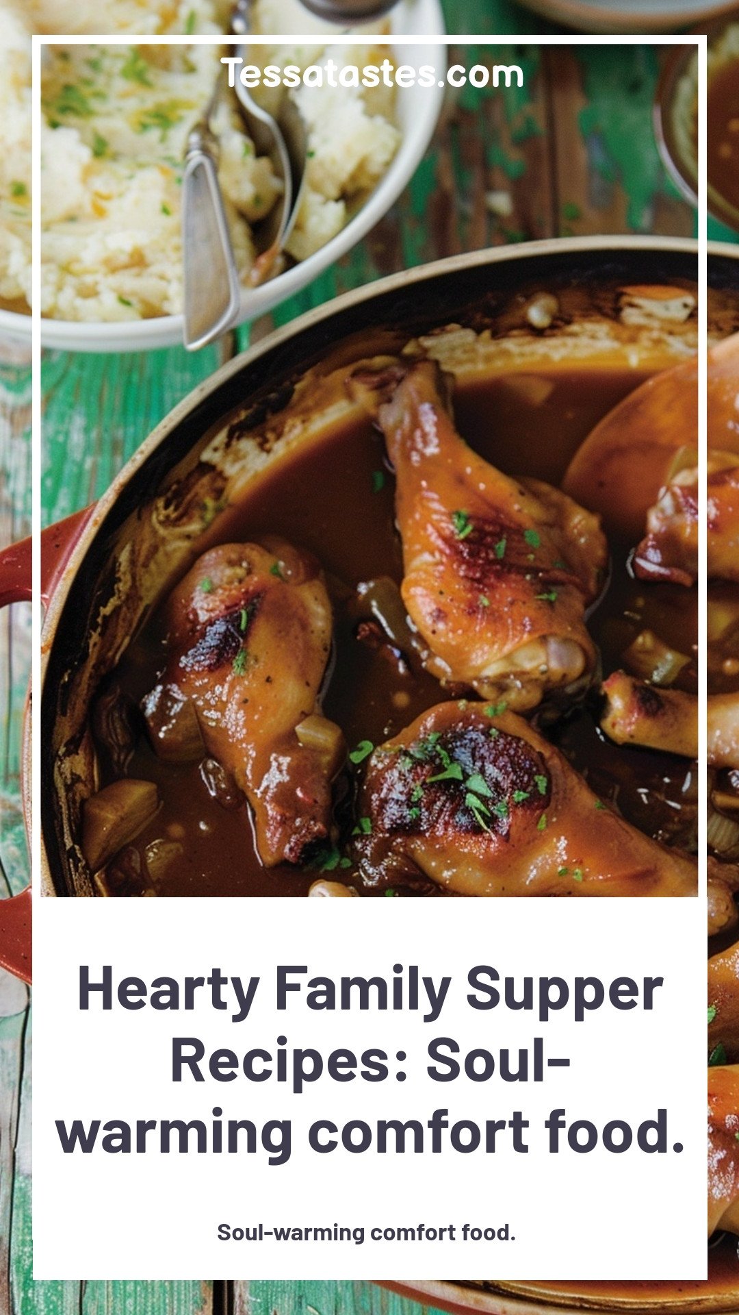 Hearty Family Supper Recipes: Soul-warming comfort food.