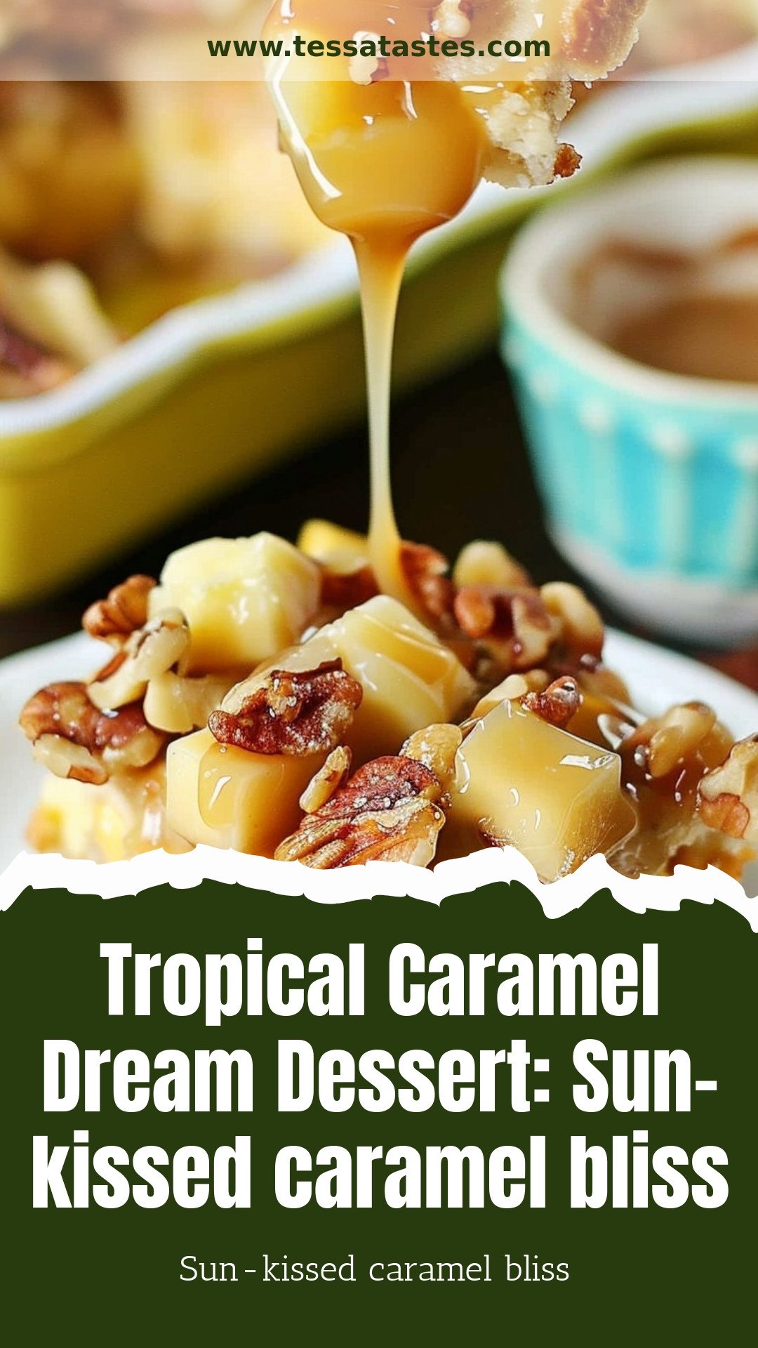 Tropical Caramel Dream Dessert: Sun-kissed caramel bliss