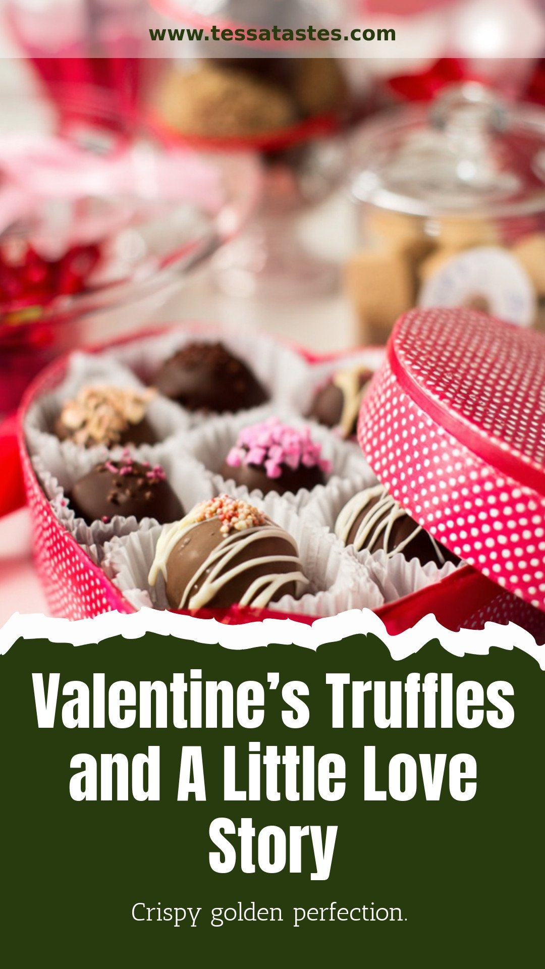 Valentine’s Truffles and A Little Love Story