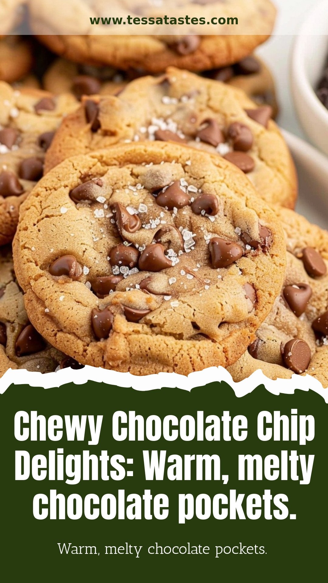 Chewy Chocolate Chip Delights: Warm, melty chocolate pockets.