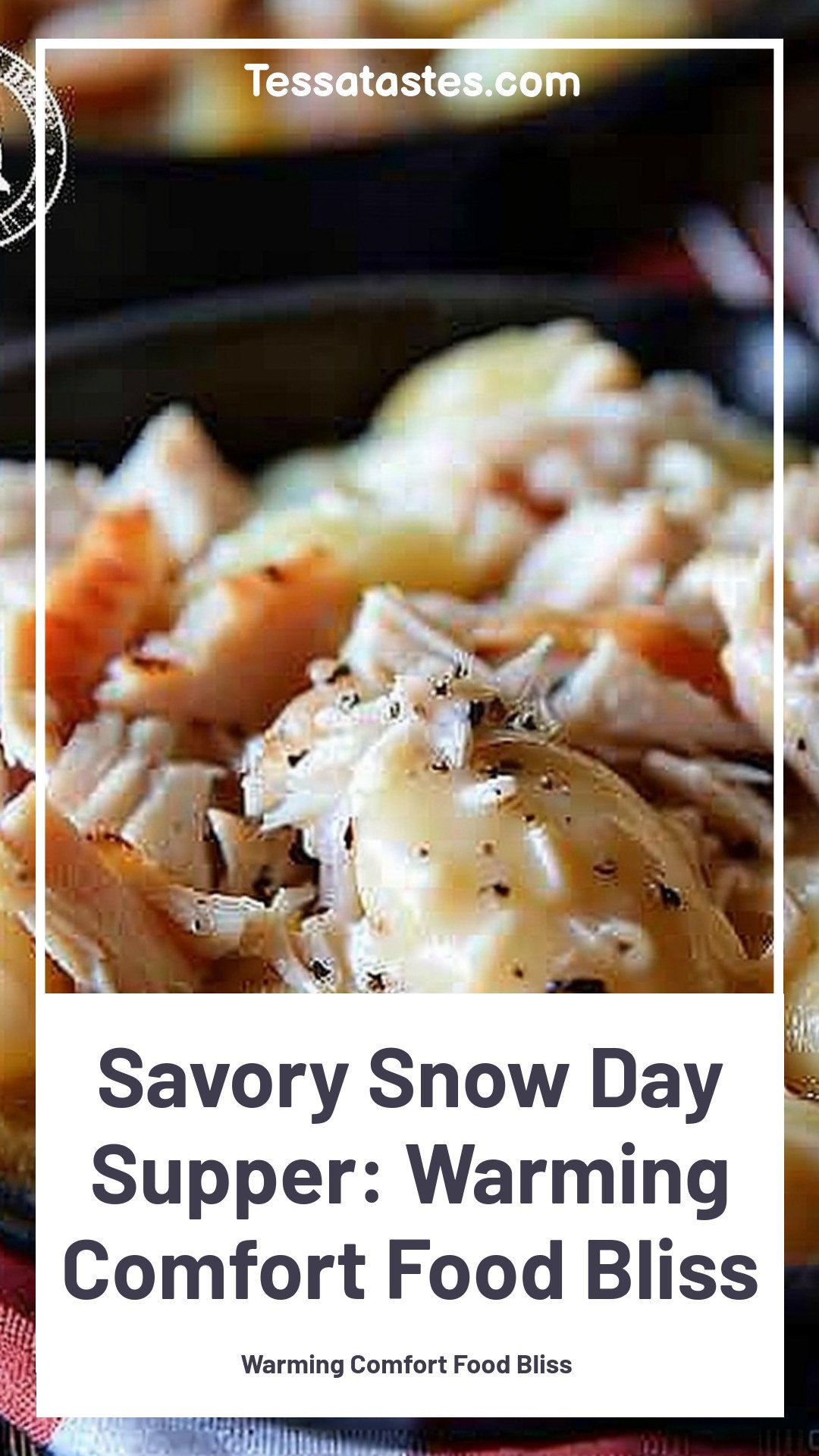 Savory Snow Day Supper: Warming Comfort Food Bliss