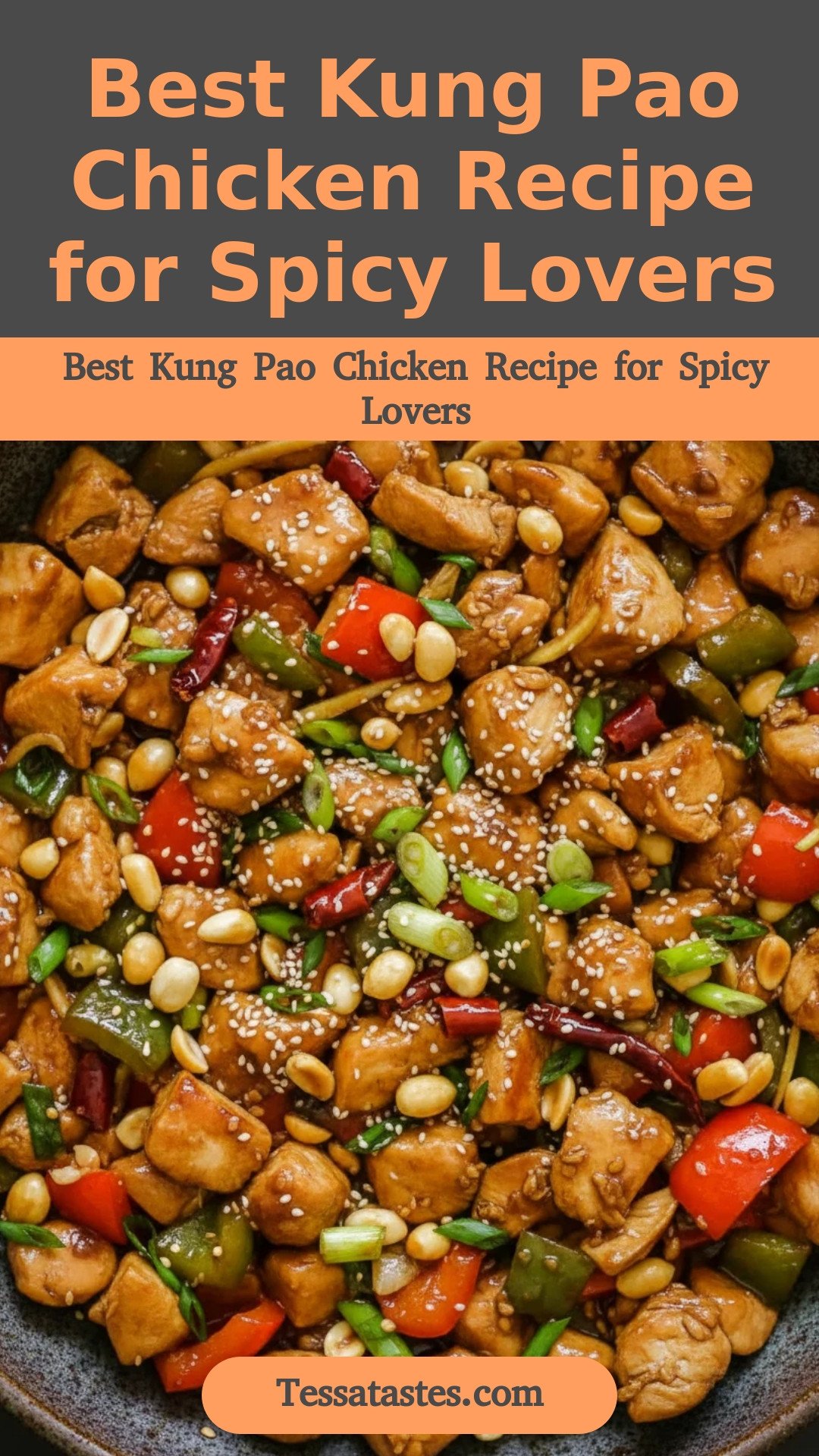 Best Kung Pao Chicken Recipe for Spicy Lovers
