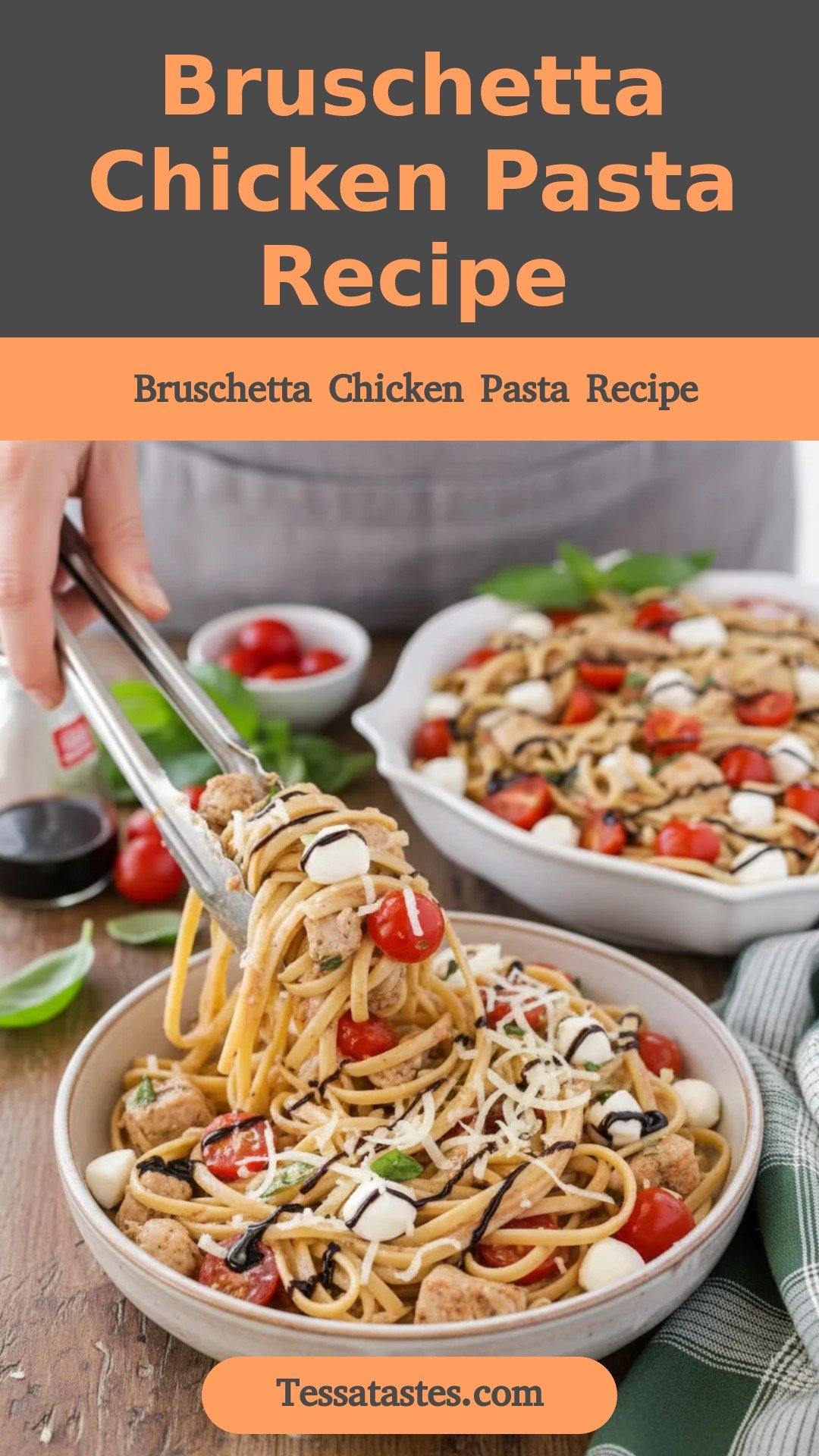 Bruschetta Chicken Pasta Recipe