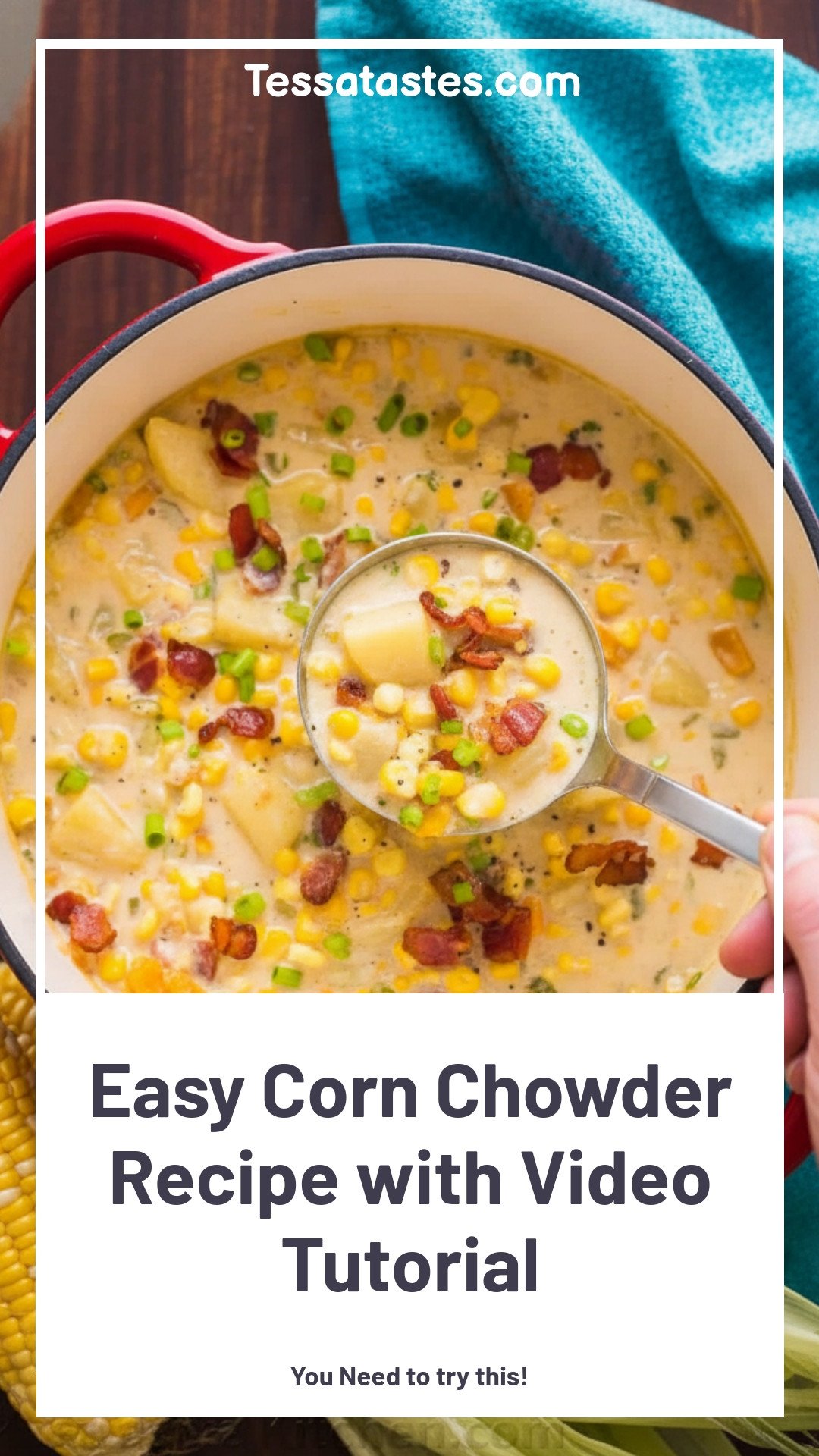 Easy Corn Chowder Recipe with Video Tutorial