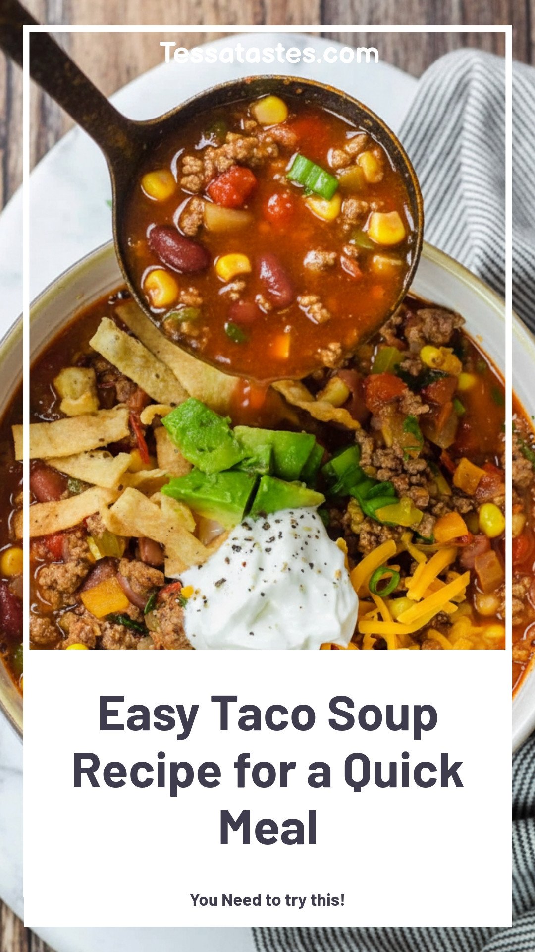 Easy Taco Soup Recipe for a Quick Meal