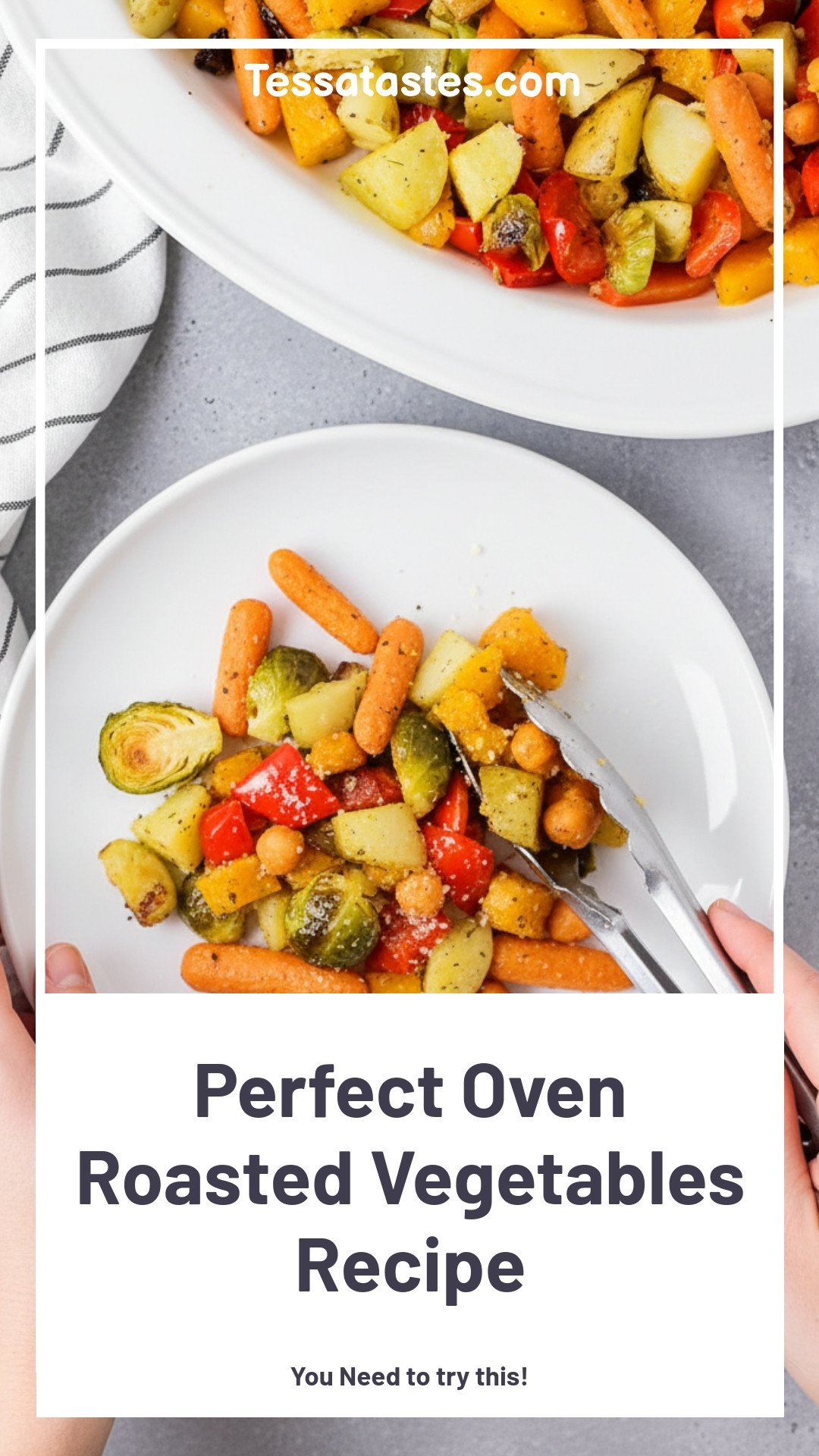 Perfect Oven Roasted Vegetables Recipe