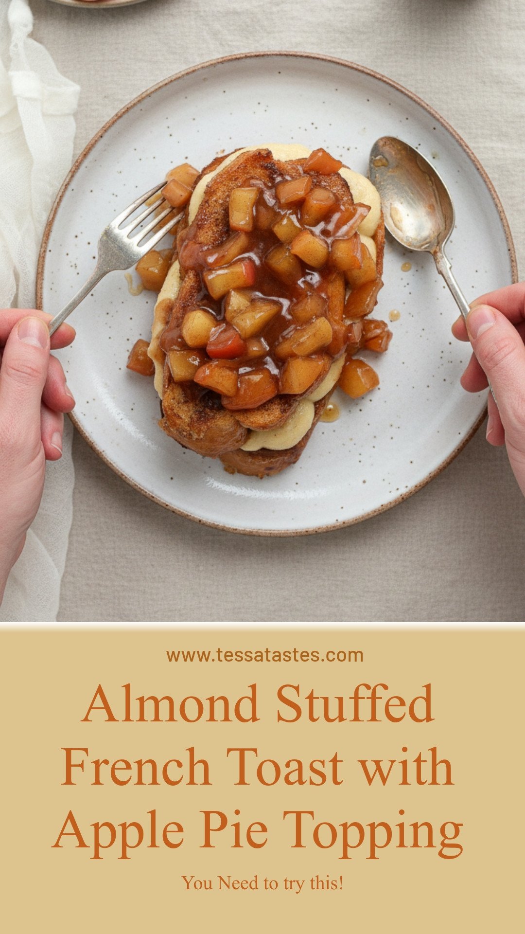 Apple Pie Topped Almond Stuffed French Toast (25 Minute Recipe!)