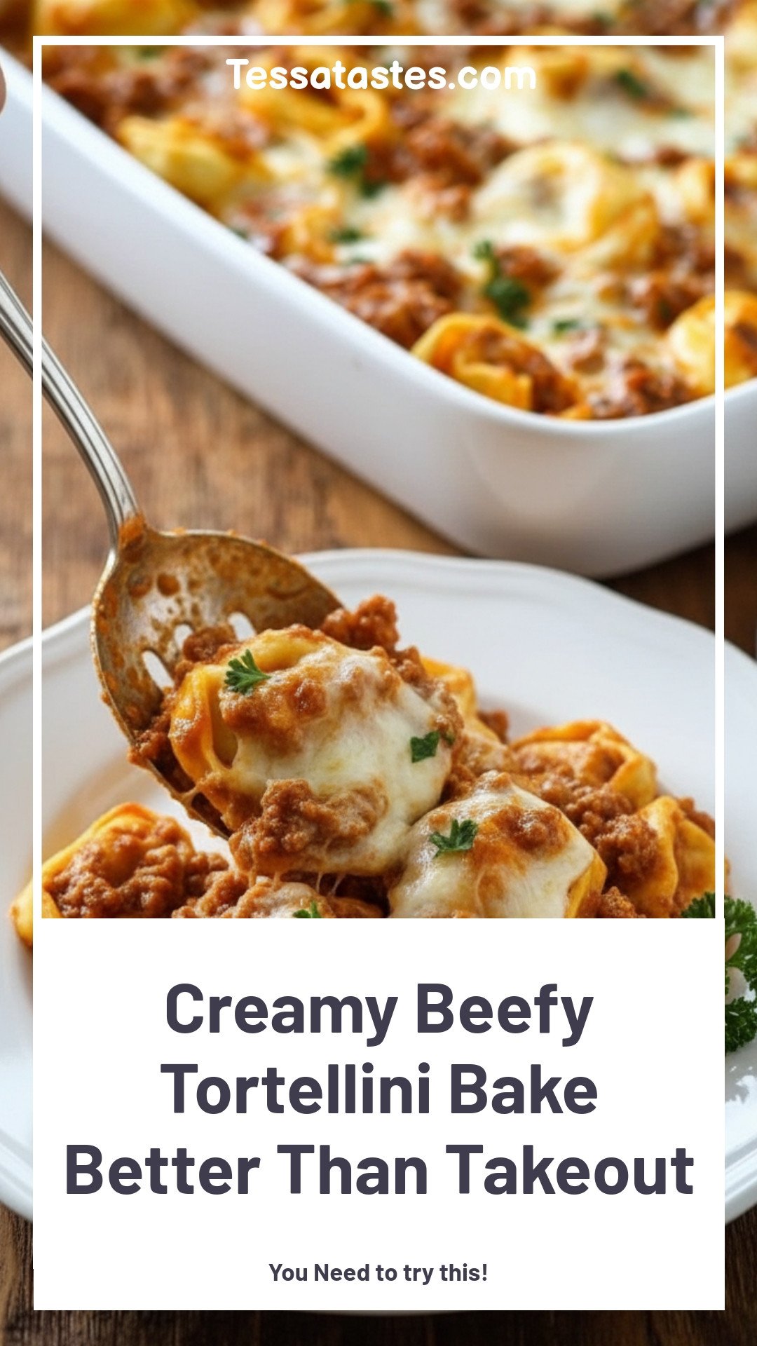 Beefy Tortellini Bake Recipe: Creamy, Better Than Takeout