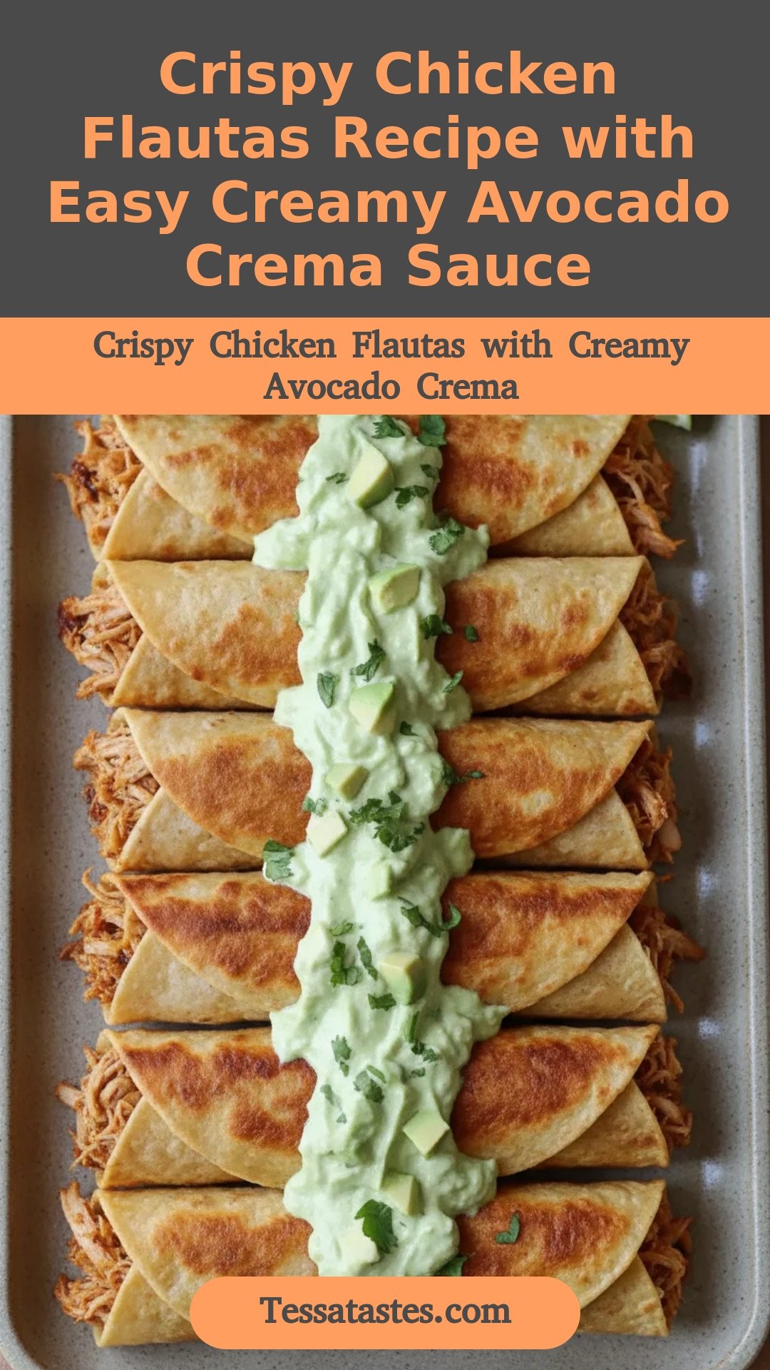 Crispy Chicken Flautas Recipe with Easy Creamy Avocado Crema Sauce