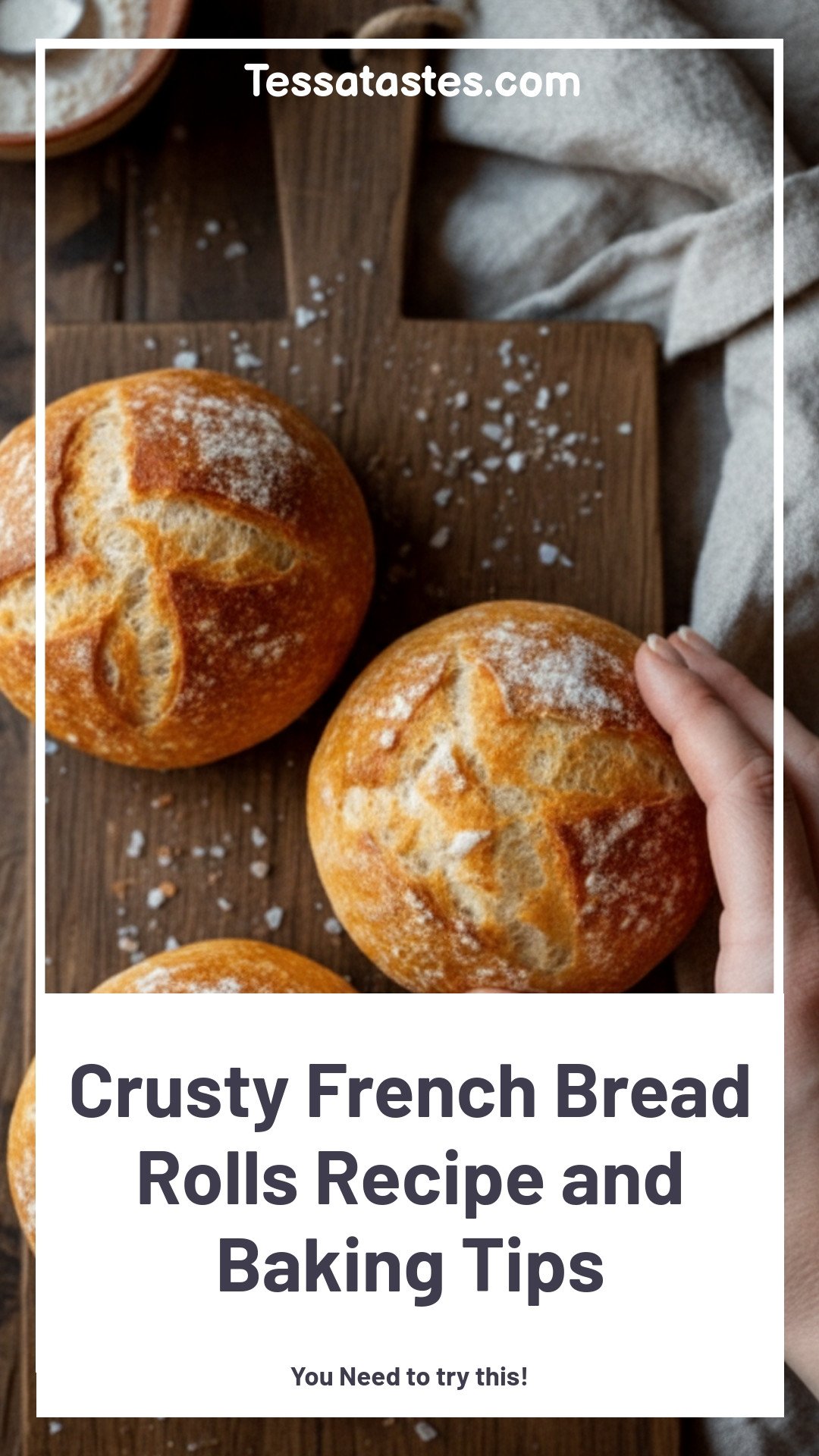 Crusty French Bread Rolls: Recipe and Baking Tips