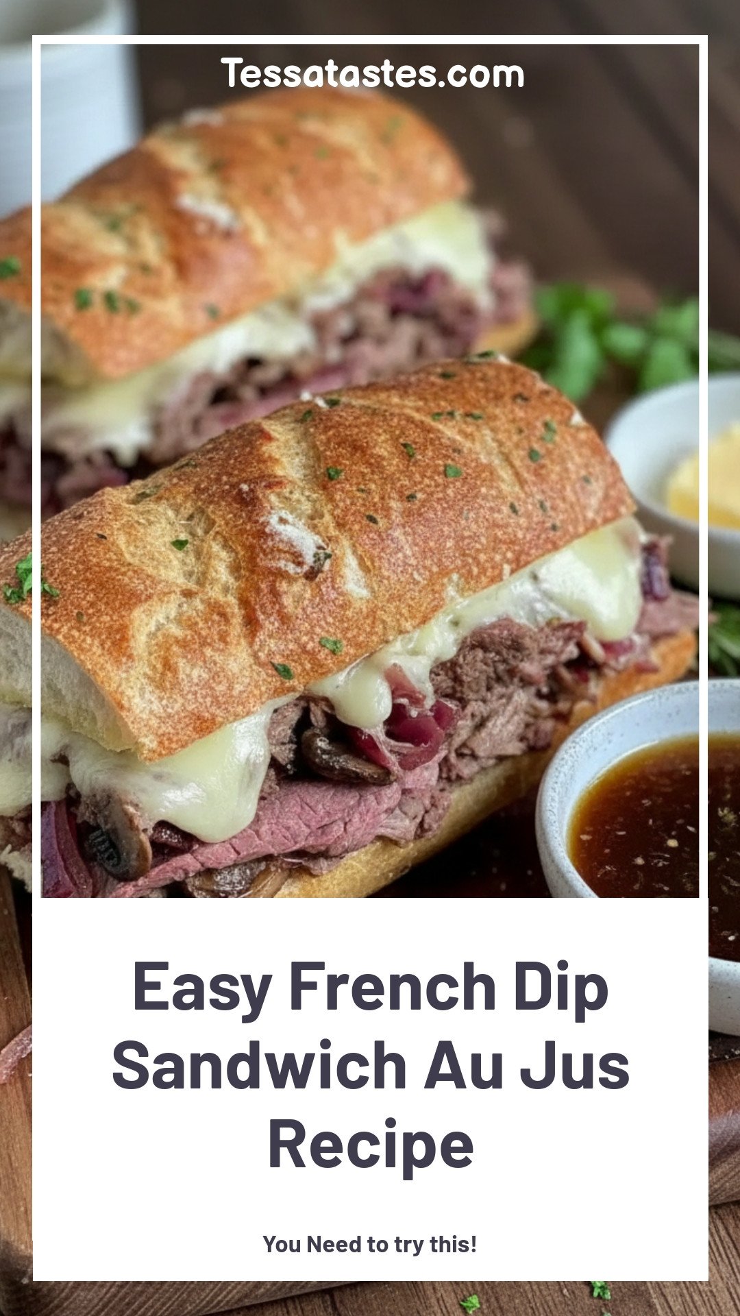 Savory French Dip Sandwich Au Jus Recipe Easy Tender Roast Beef Meal